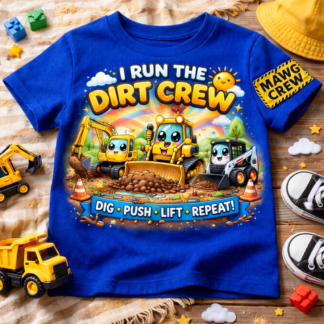 I Run the Dirt Crew Kids Construction Shirt – Cute Excavator & Bulldozer Tee (MAWG Crew)